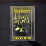 Going Deeper with the Holy Spirit Book Cover by Benny Hinn