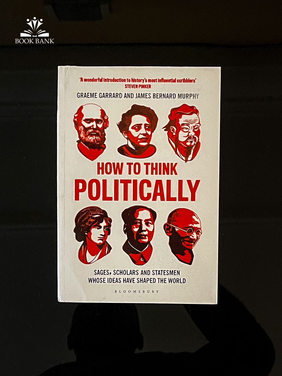 How to Think Politically Book Cover - Sages, Scholars, and Statesmen Whose Ideas Shaped the World