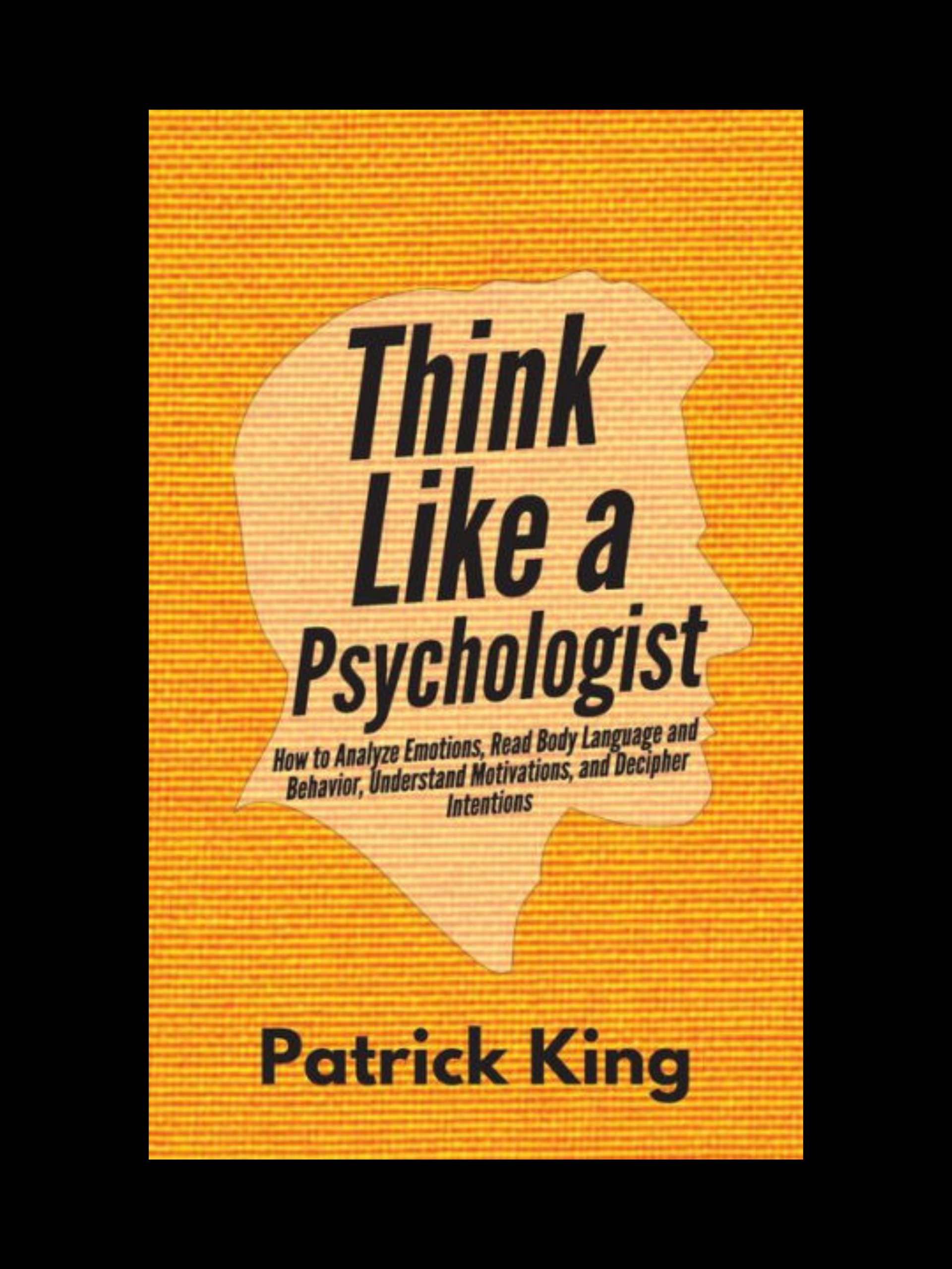 Think Like A Psychologist book cover by Patrick King
