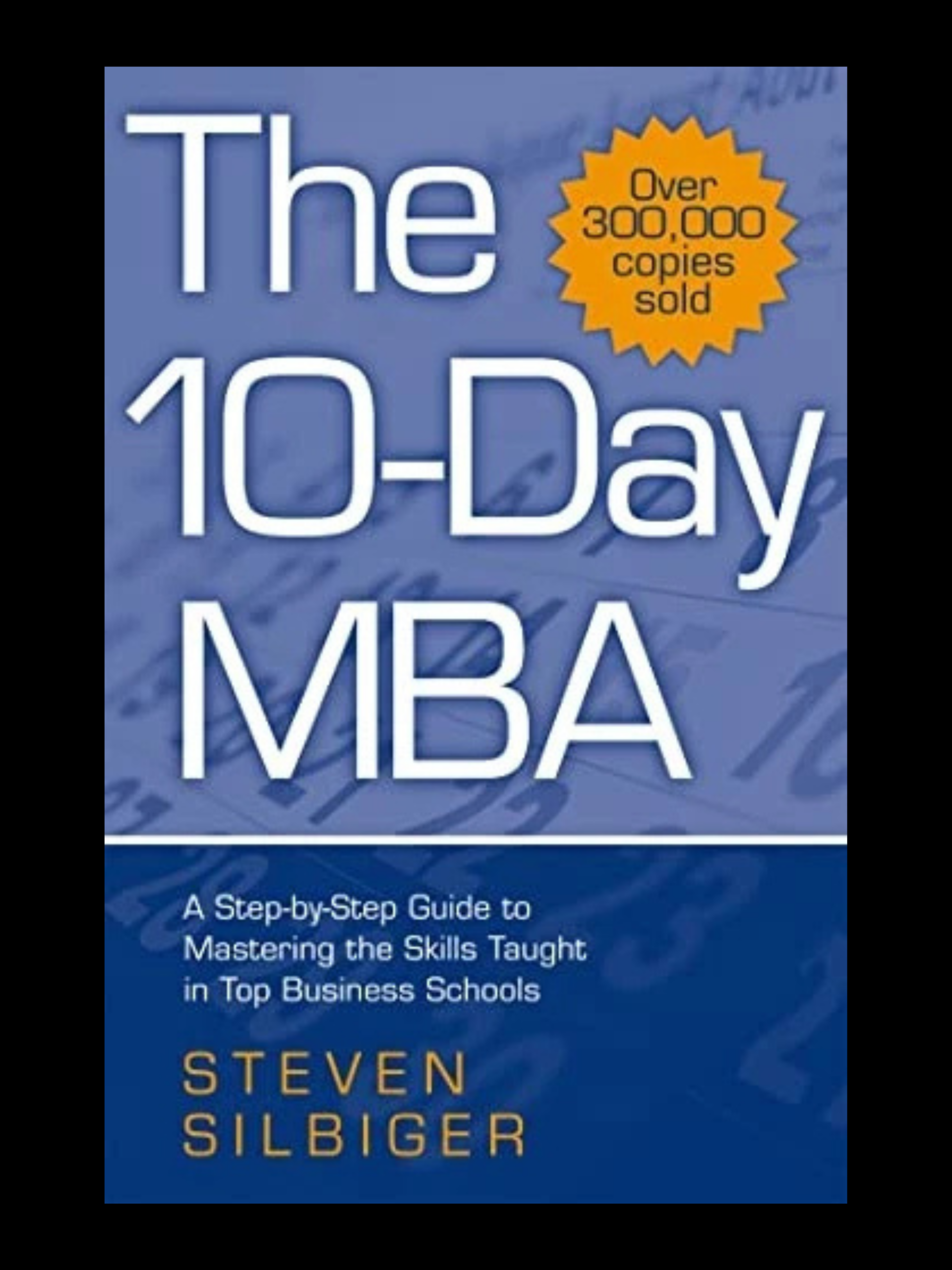 The 10 Day MBA by Steven Silbiger book cover business and marketing guide