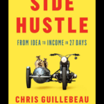 Side Hustle by Chris Guillebeau book cover entrepreneurship and income guide