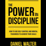 The Power Of Discipline by Daniel Walter book cover habit and productivity guide