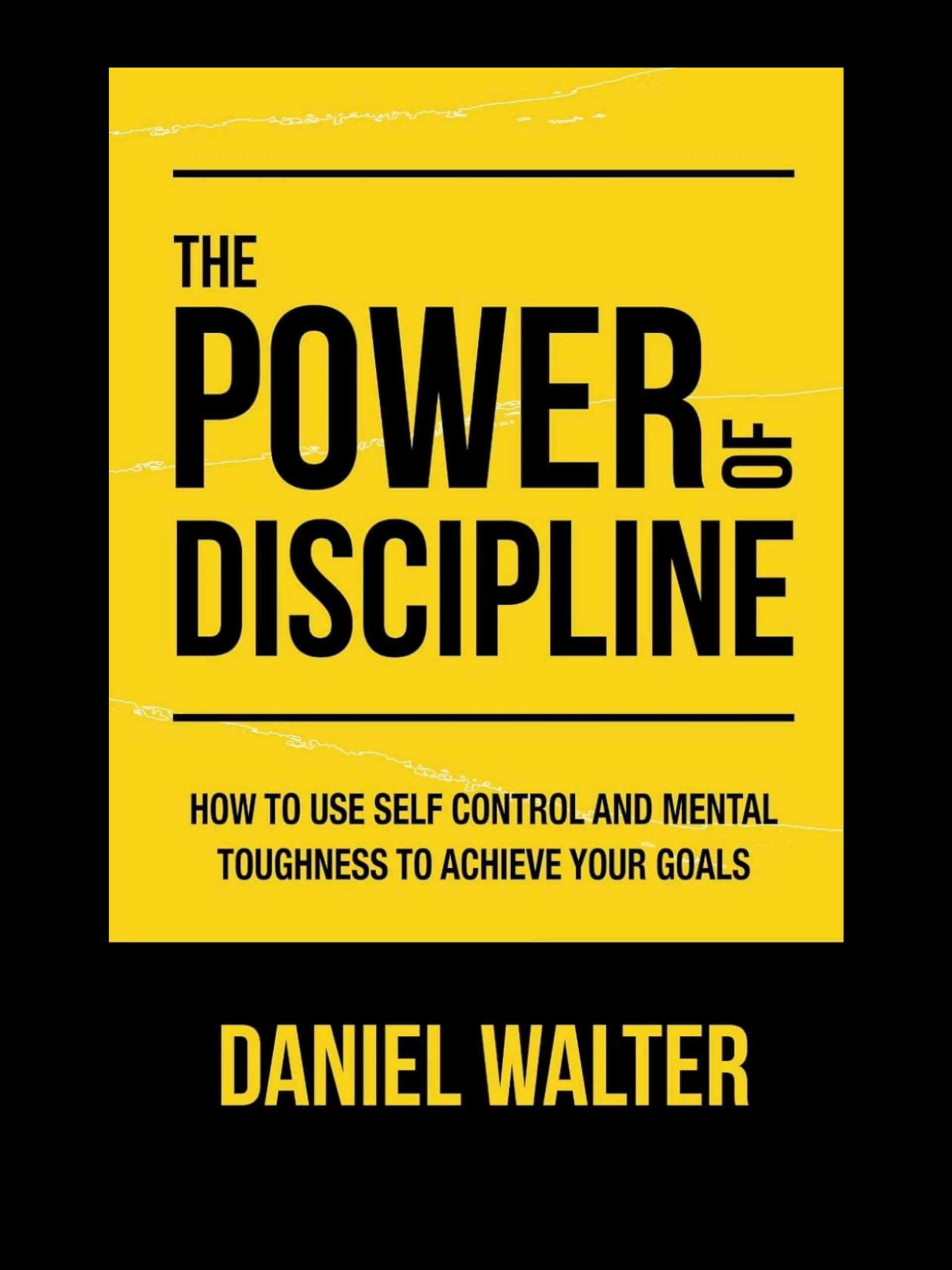 The Power Of Discipline by Daniel Walter book cover habit and productivity guide
