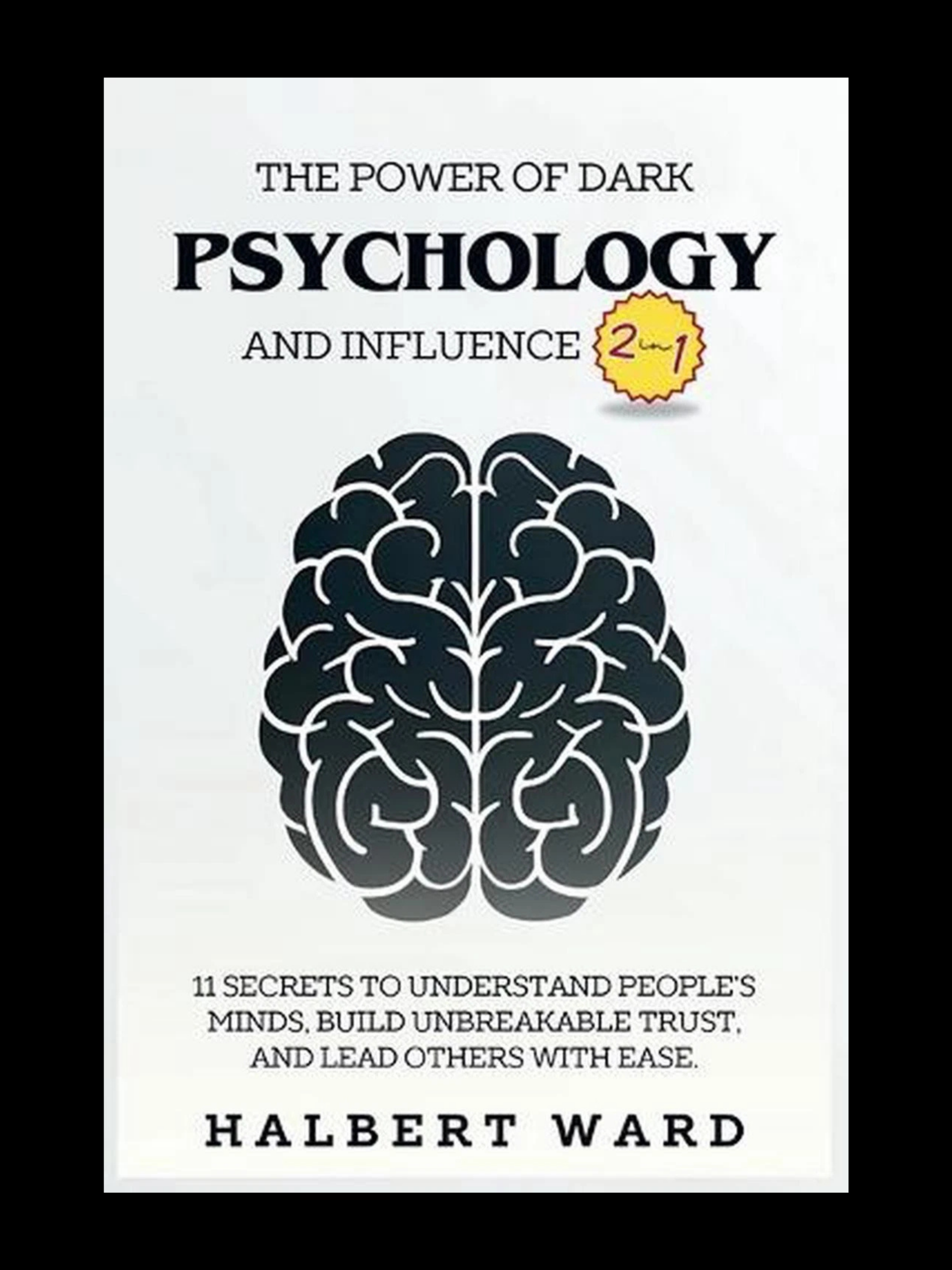 The Power Of Dark Psychology And Influence by Halbert Ward book cover psychology and influence guide