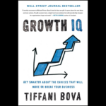 Growth IQ by Tiffani Bova book cover – smart business growth strategies