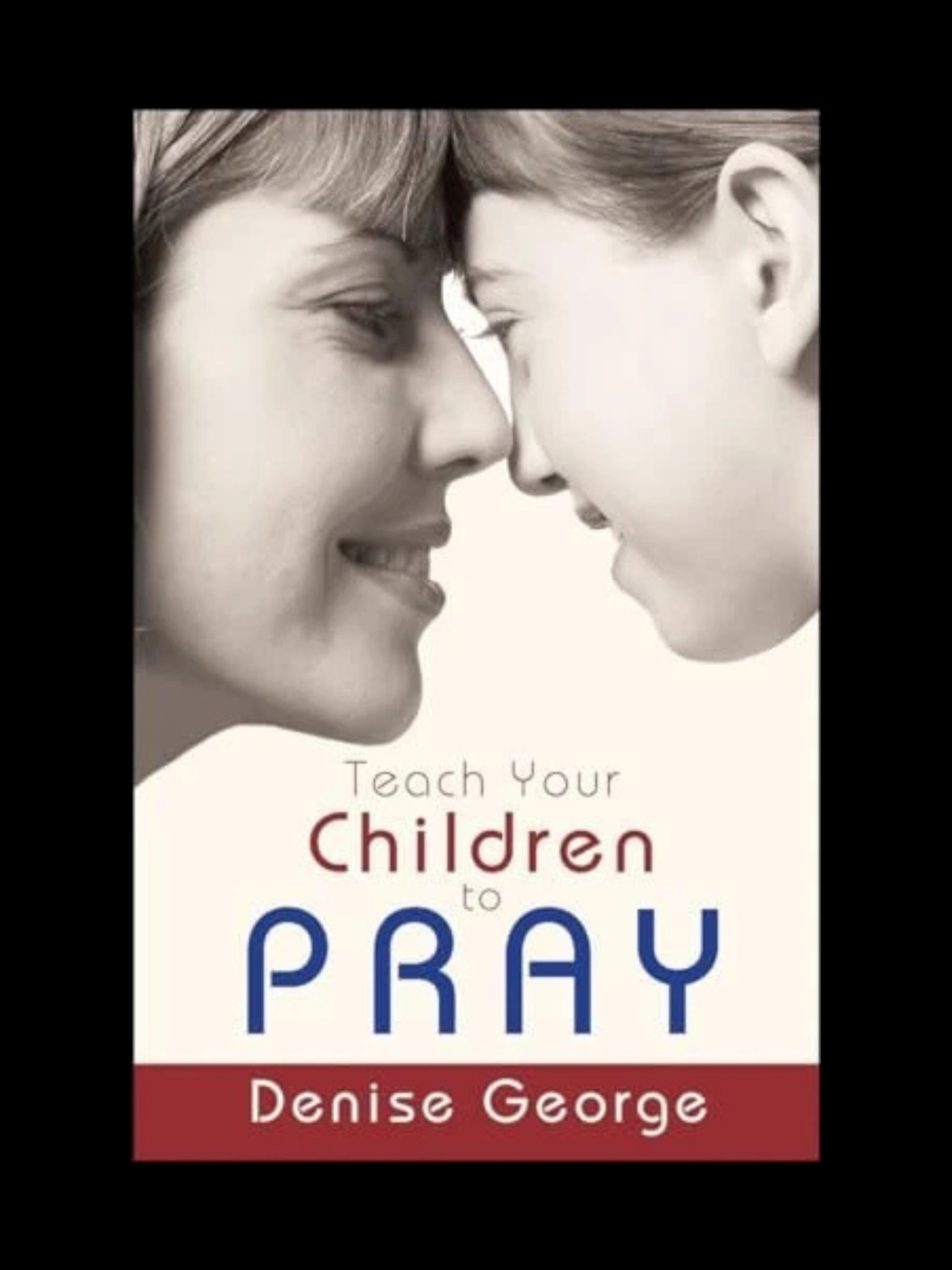 Teach Your Children To Pray book cover with parenting and prayer theme