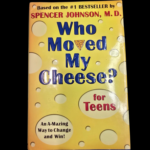 Who Moved My Cheese For Teens book cover by Spencer Johnson