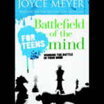 Battlefield Of The Mind For Teens book cover by Joyce Meyer for young readers
