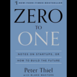 Zero To One book cover by Peter Thiel startup innovation guide