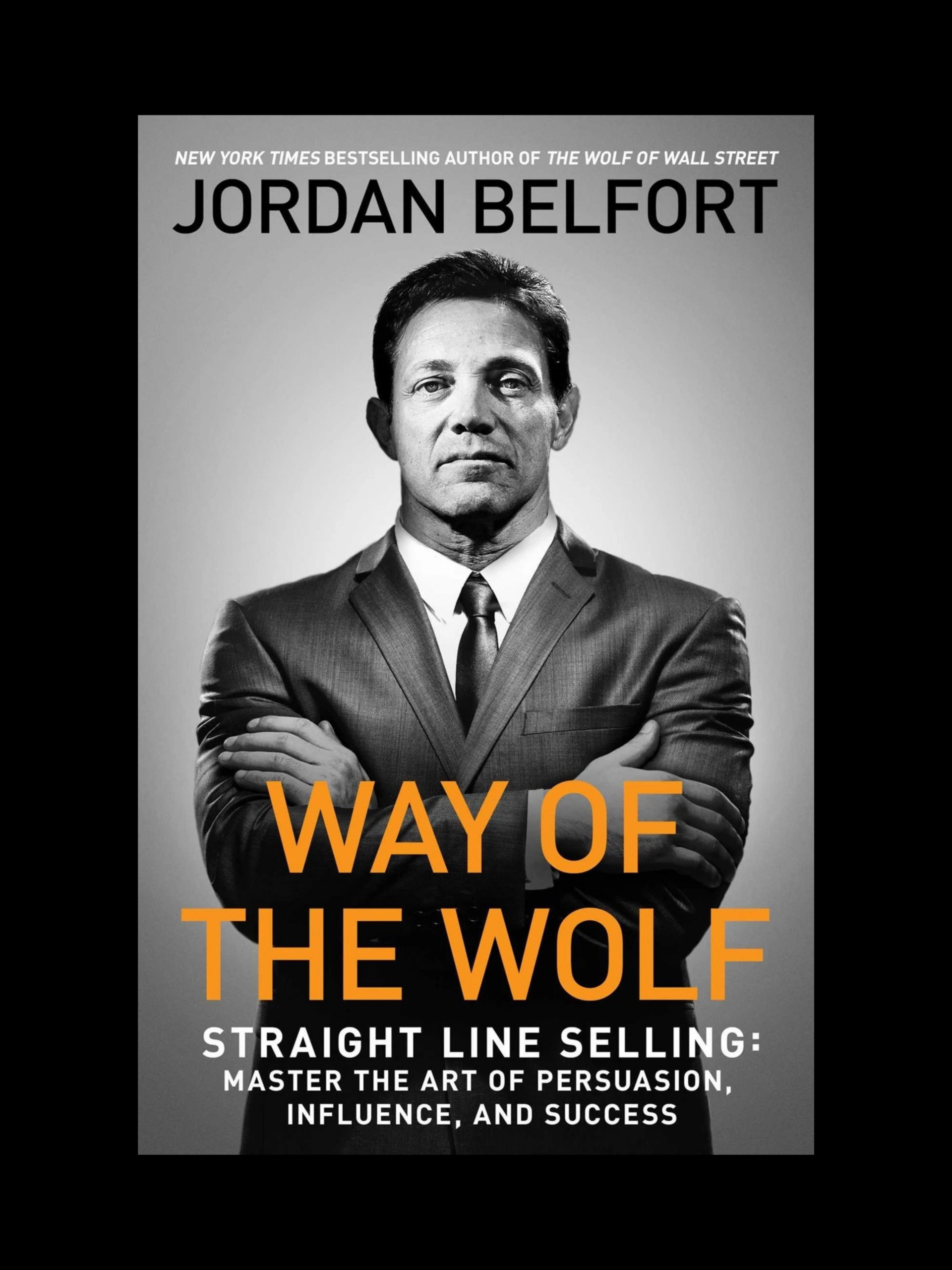 Way Of The Wolf book cover by Jordan Belfort sales and persuasion guide