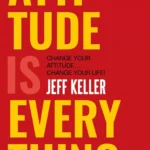 Attitude Is Everything book cover by Jeff Keller
