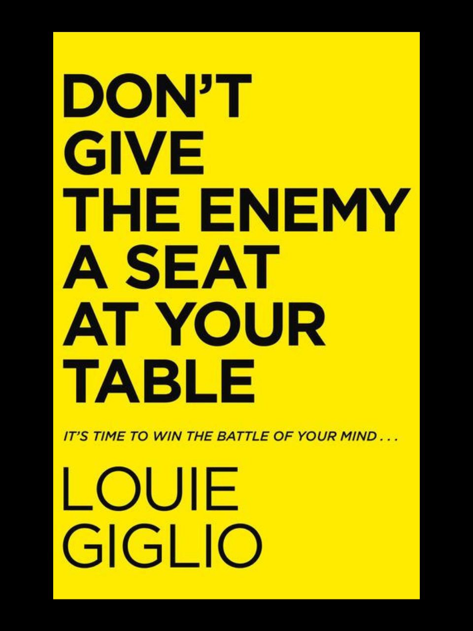 Don’t Give the Enemy a Seat at Your Table by Louie Giglio book cover front view