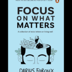 Focus on What Matters by Darius Foroux book cover front view