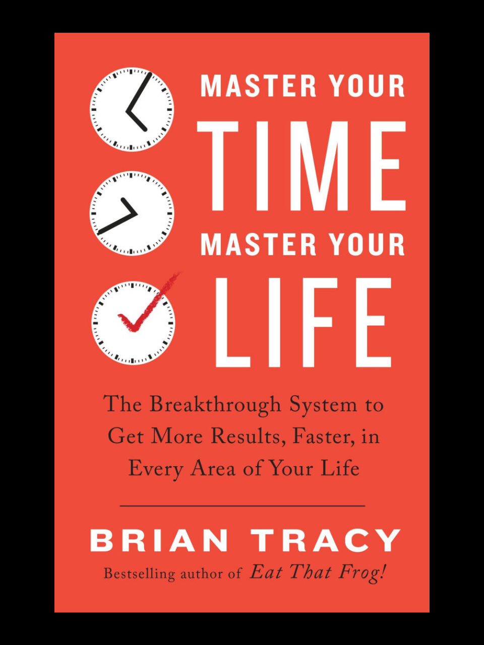 Master Your Time Master Your Life By Brian Tracy book cover