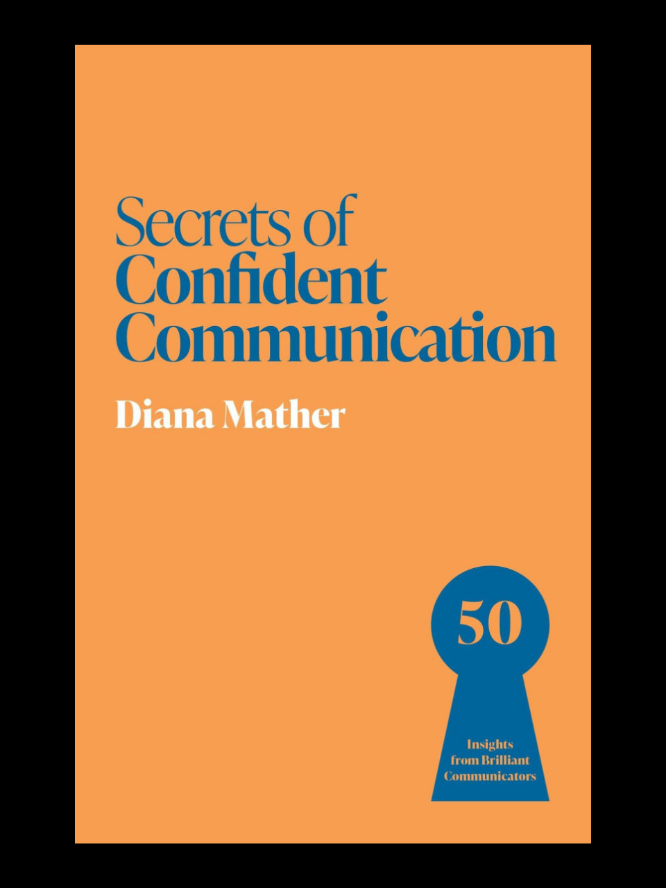 Secrets Of Confident Communicators book by Diana Mather - master communication skills in Cameroon