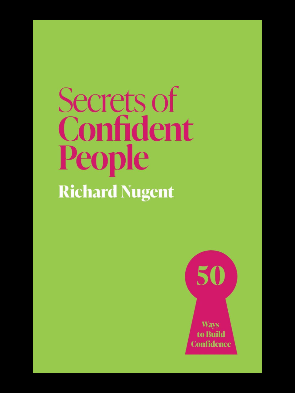 Secrets Of Confident People book by Richard Nugent - build self-confidence in Cameroon