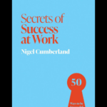 Secrets Of Success At Work book by Nigel Cumberland - master career success in Cameroon