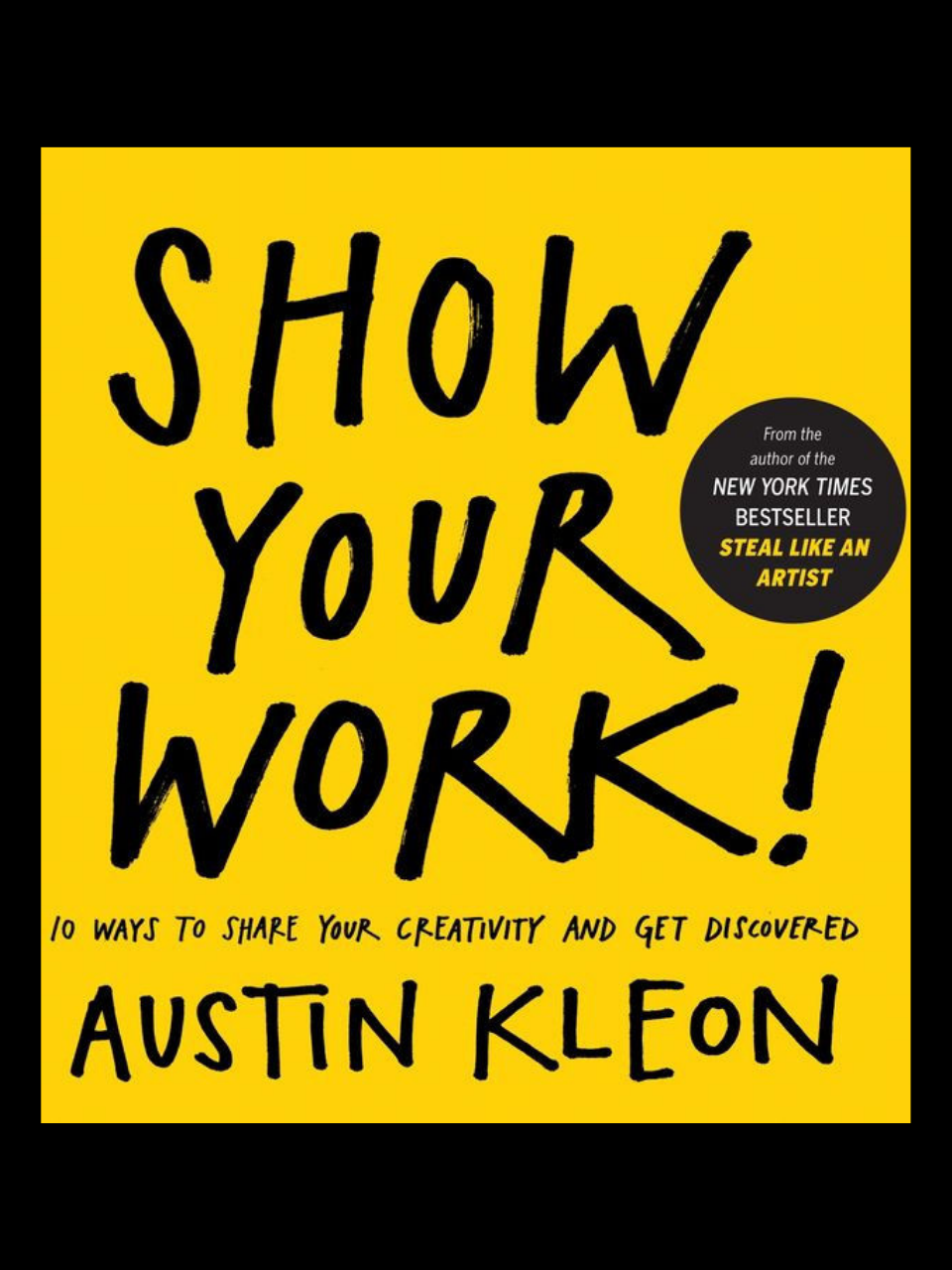 Show Your Work book by Austin Kleon - master creativity and get discovered in Cameroon