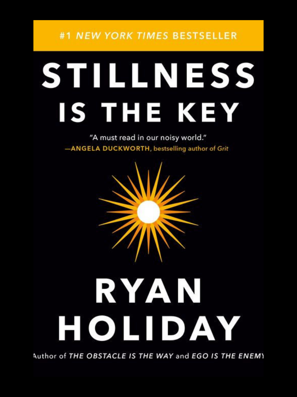 Stillness Is The Key book by Ryan Holiday - find clarity and purpose with ancient Stoic wisdom