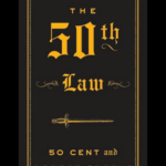The 50th Law book by Robert Greene and 50 Cent - master fearlessness with the New York Times bestseller