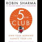 The 5AM Club book by Robin Sharma - own your morning with the formula for productivity and personal growth