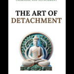 The Art of Detachment book by Shubham Kumar Singh - find peace and clarity by learning to let go