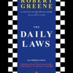 The Daily Laws book by Robert Greene - 366 meditations on power, mastery, strategy and human nature for daily transformation