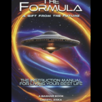 The Formula book by Darryl Anka - a unifying framework for metaphysics and living your best life