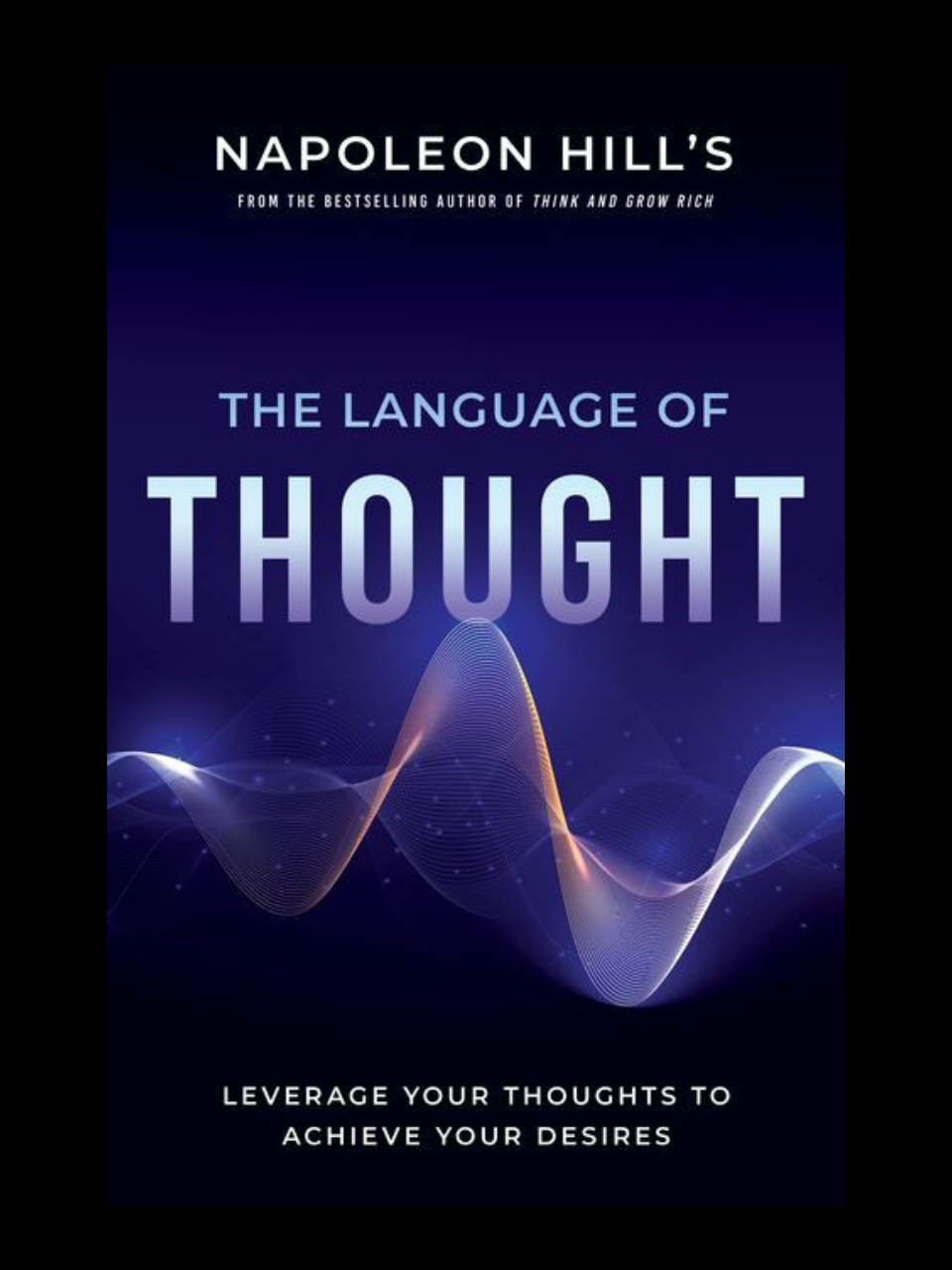 The Language of Thought book by Napoleon Hill - master the language that shapes your reality with guidance from the Napoleon Hill Foundation