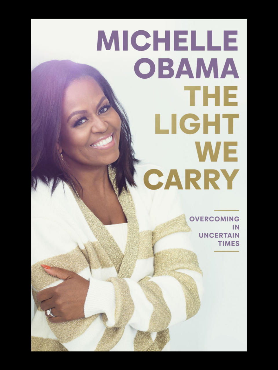 The Light We Carry book by Michelle Obama - discover practical wisdom for navigating uncertainty and building resilience