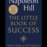 The Little Book of Success book by Napoleon Hill - discover sixteen essential steps to prosperity from the legendary author of Think and Grow Rich