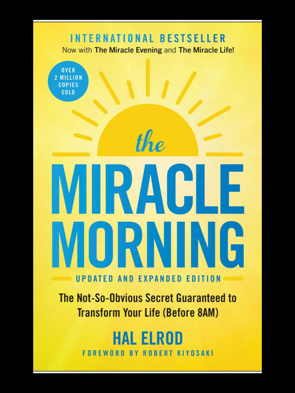 The Miracle Morning book by Hal Elrod - transform your life before 8 a.m. with the revolutionary S.A.V.E.R.S. method