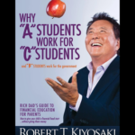 Why A Students Work for C Students book cover by Robert T. Kiyosaki financial education guide
