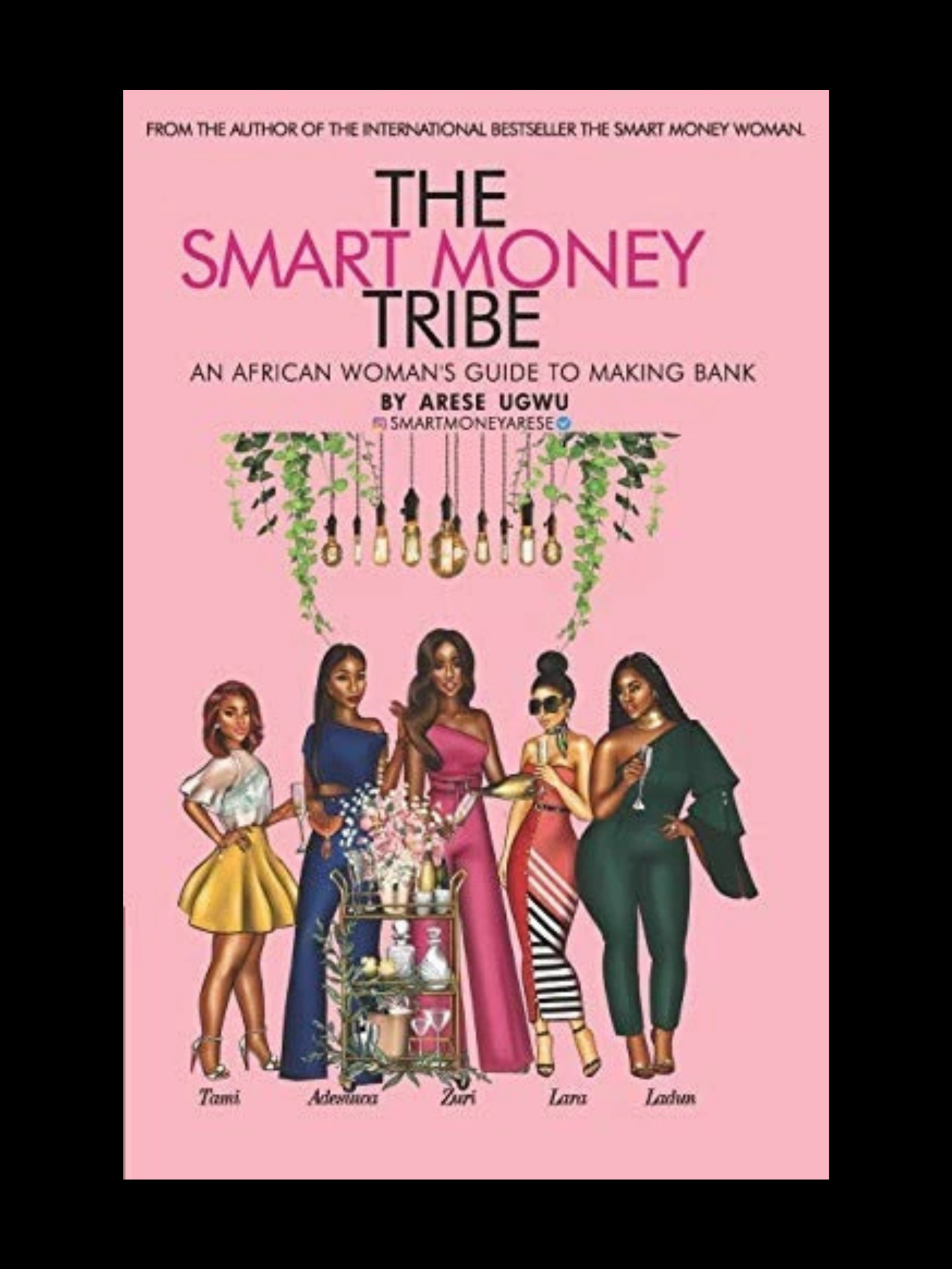 The Smart Money Tribe book cover by Arese Ugwu financial intelligence and wealth lessons