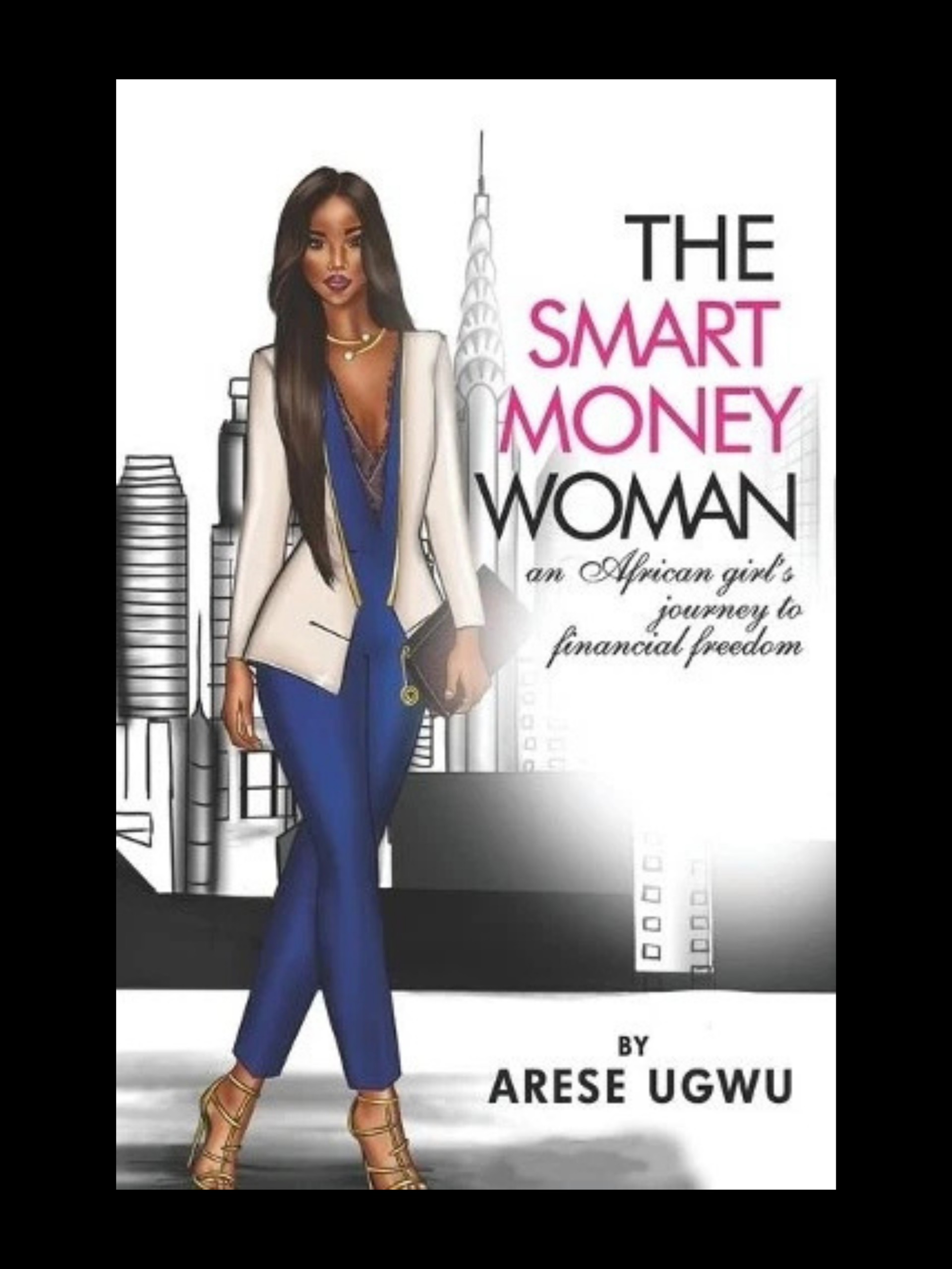 The Smart Money Woman book cover by Arese Ugwu financial intelligence guide