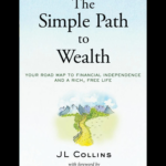 The Simple Path to Wealth book cover by J.L. Collins financial intelligence guide