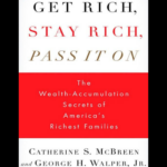 Get Rich Stay Rich Pass It On By Catherine S. McBreen wealth guide