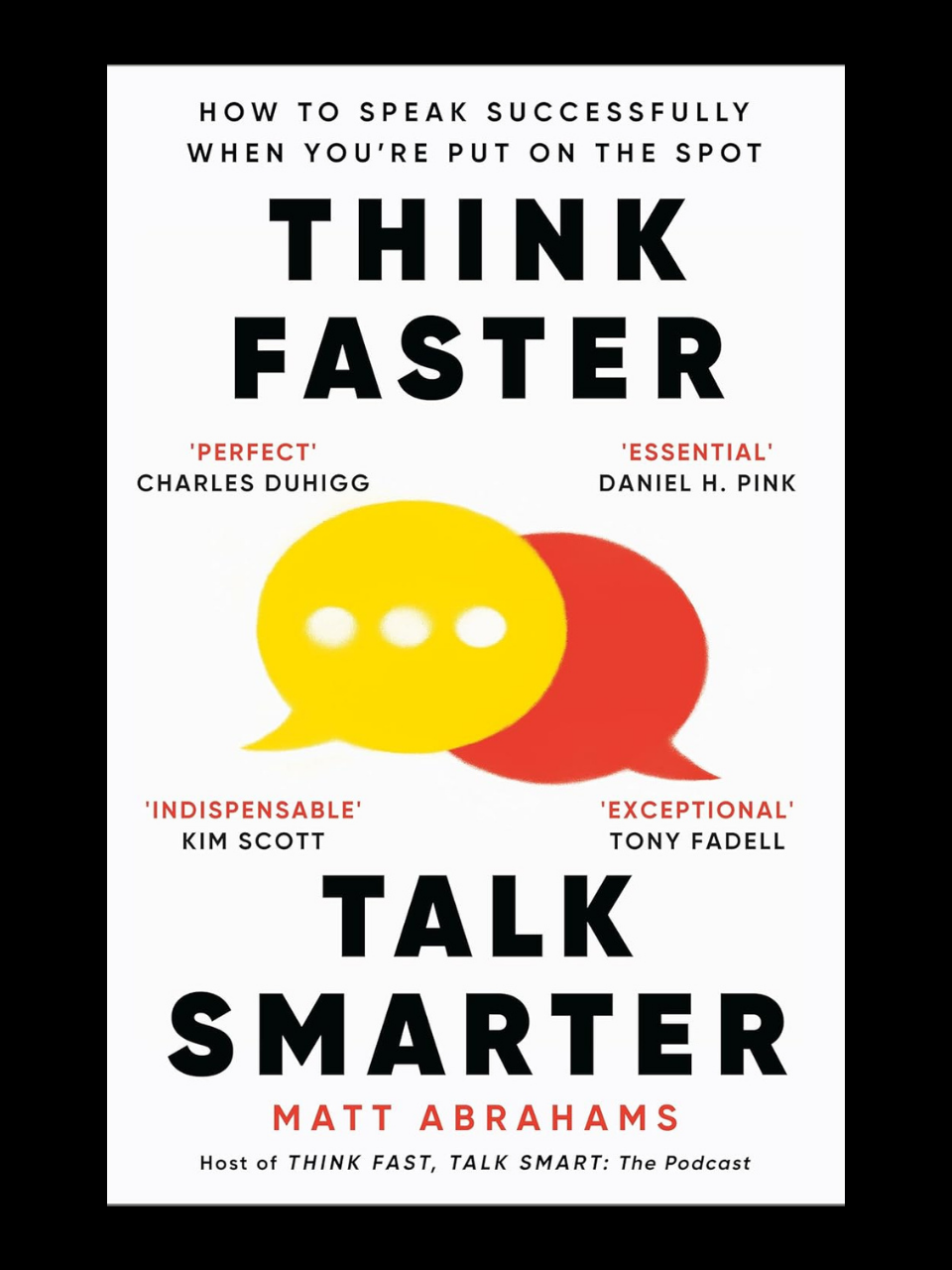 Think Faster, Talk Smarter By Matt Abrahams book cover