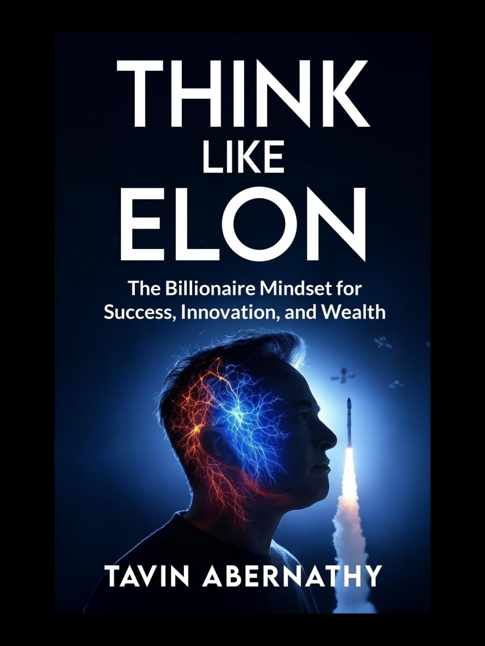Think Like Elon By Tavin Abernathy book cover