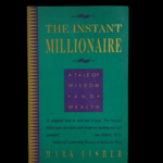The Instant Millionaire book cover by Mark Fisher financial intelligence classic